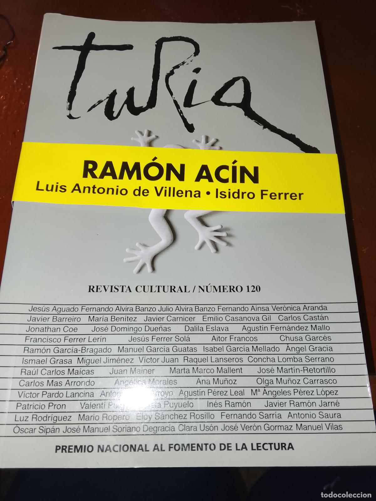 Coleccionismo de Revistas y Peri&oacute;dicos: REVISTA TURIA N&ordm; 120. MONOGR&Aacute;FICO RAM&Oacute;N AC&Iacute;N. Teruel, 2016. Excelente estado. 484 pp.