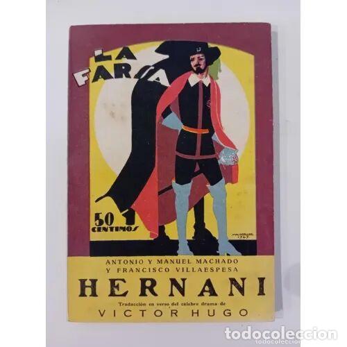 Coleccionismo de Revistas y Peri&oacute;dicos: La Farsa. Hernani. A&ntilde;o II. N&ordm; 42 - Antonio y Manuel Machado, Francisco Villaespesa - Sin Especificar
