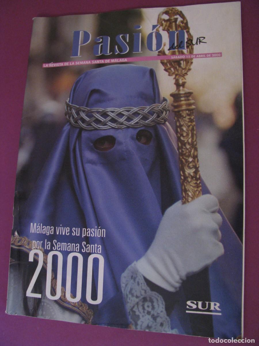 Sammeln von Zeitschriften und Zeitungen: SEMANA SANTA DE MALAGA REVISTA PASION DEL DEL SUR A&Ntilde;O 2000