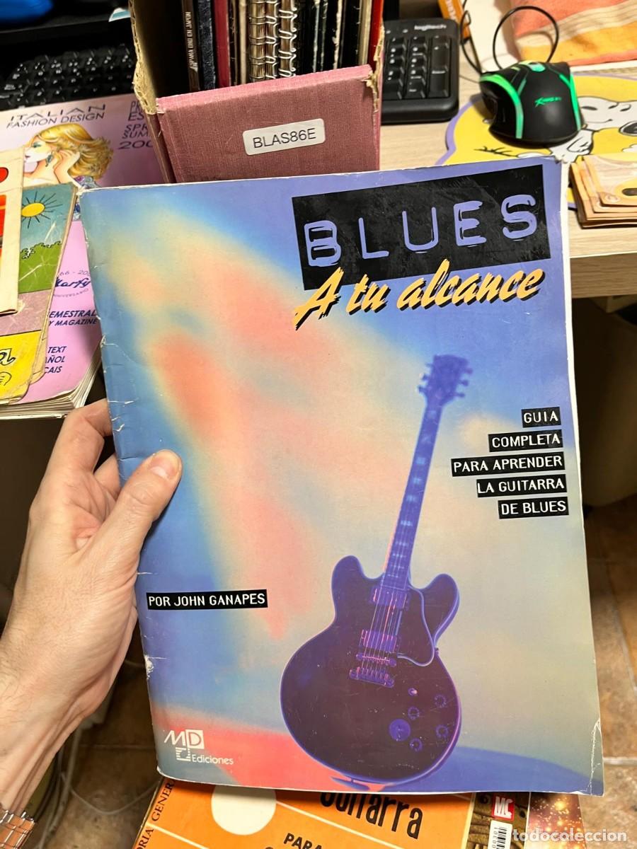 Coleccionismo de Revistas y Peri&oacute;dicos: BLAS86E BLUES A tu alcance GUIA COMPLETA PARA APRENDER LA GUITARRA DE BLUES