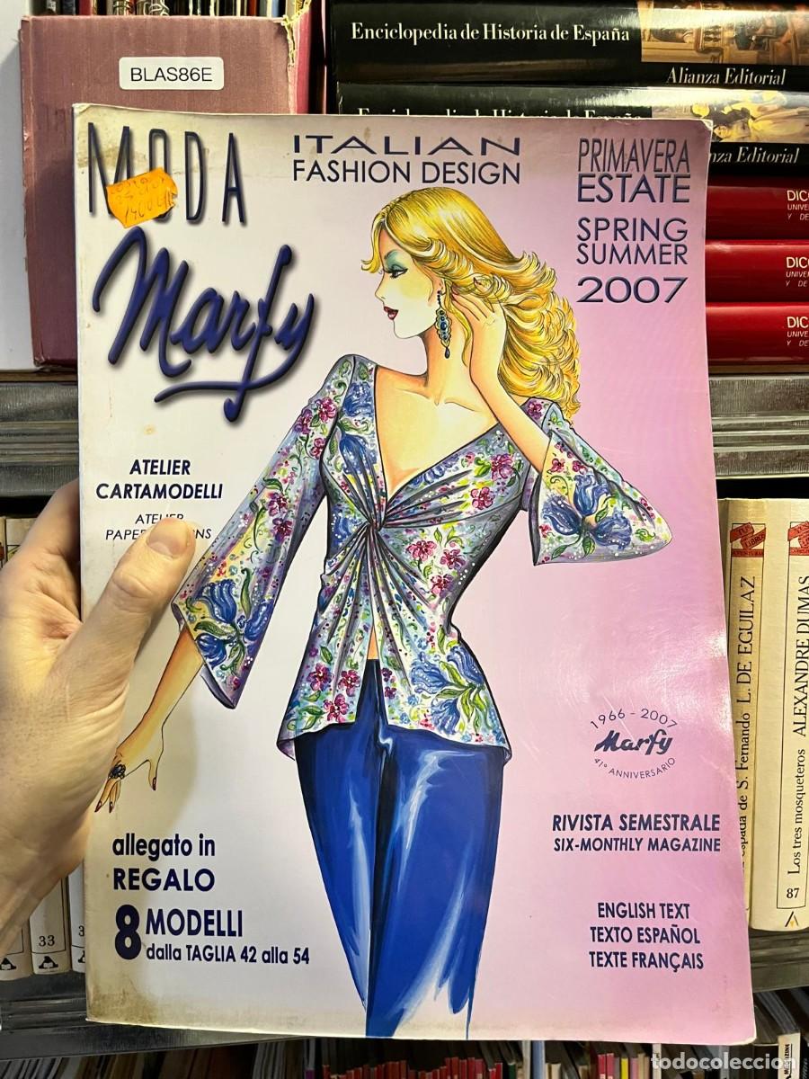 Sammeln von Zeitschriften und Zeitungen: BLAS86E REVISTA moda marfy PRIMAVERA pza Editorial ESTATE SPRING D SUMMER DIC 2007