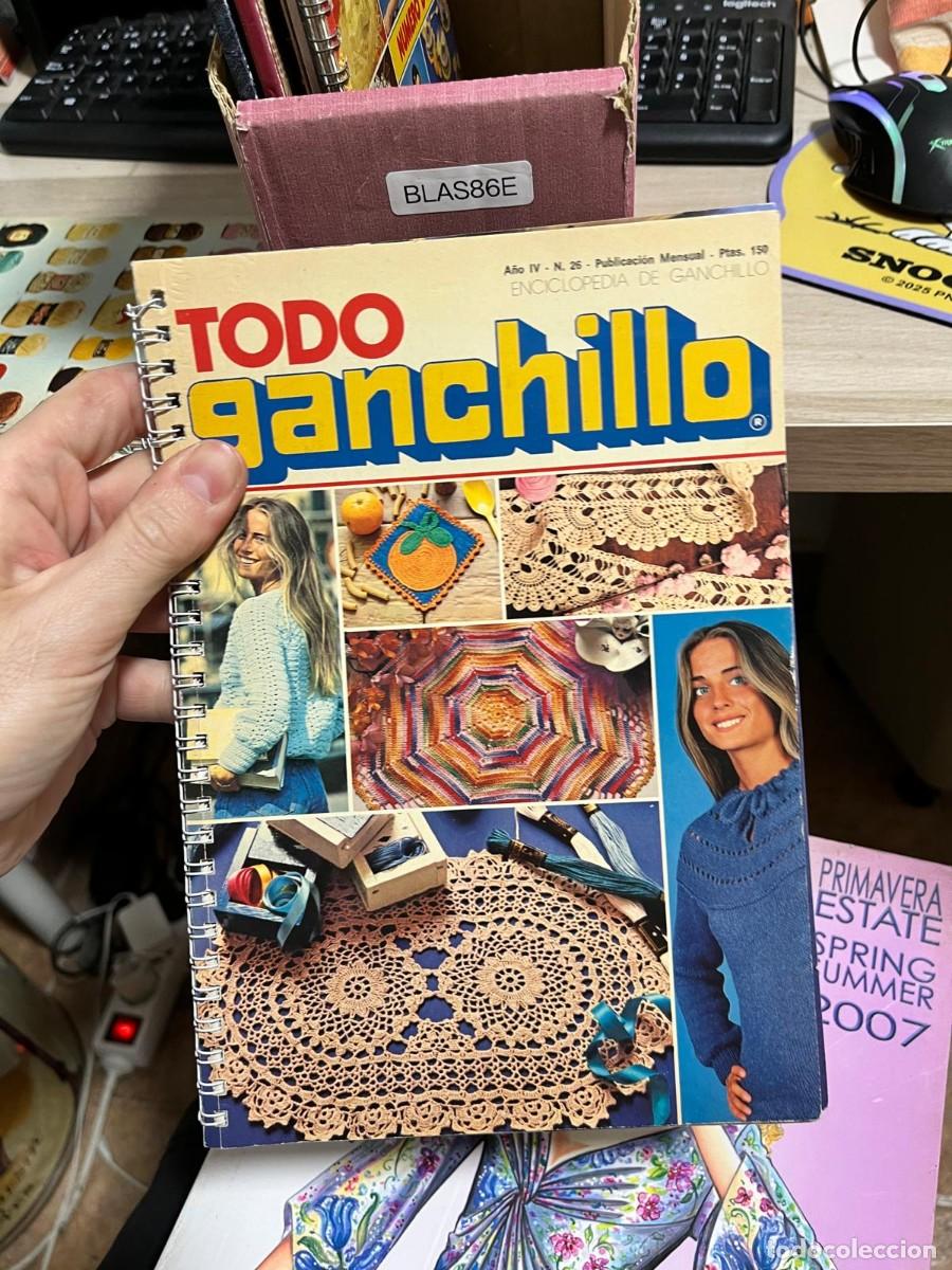 Sammeln von Zeitschriften und Zeitungen: BLAS86E REVISTA todo ganchillo A&ntilde;o IV - N. 26 - Publicaci&oacute;n Mensual - Ptas. 150