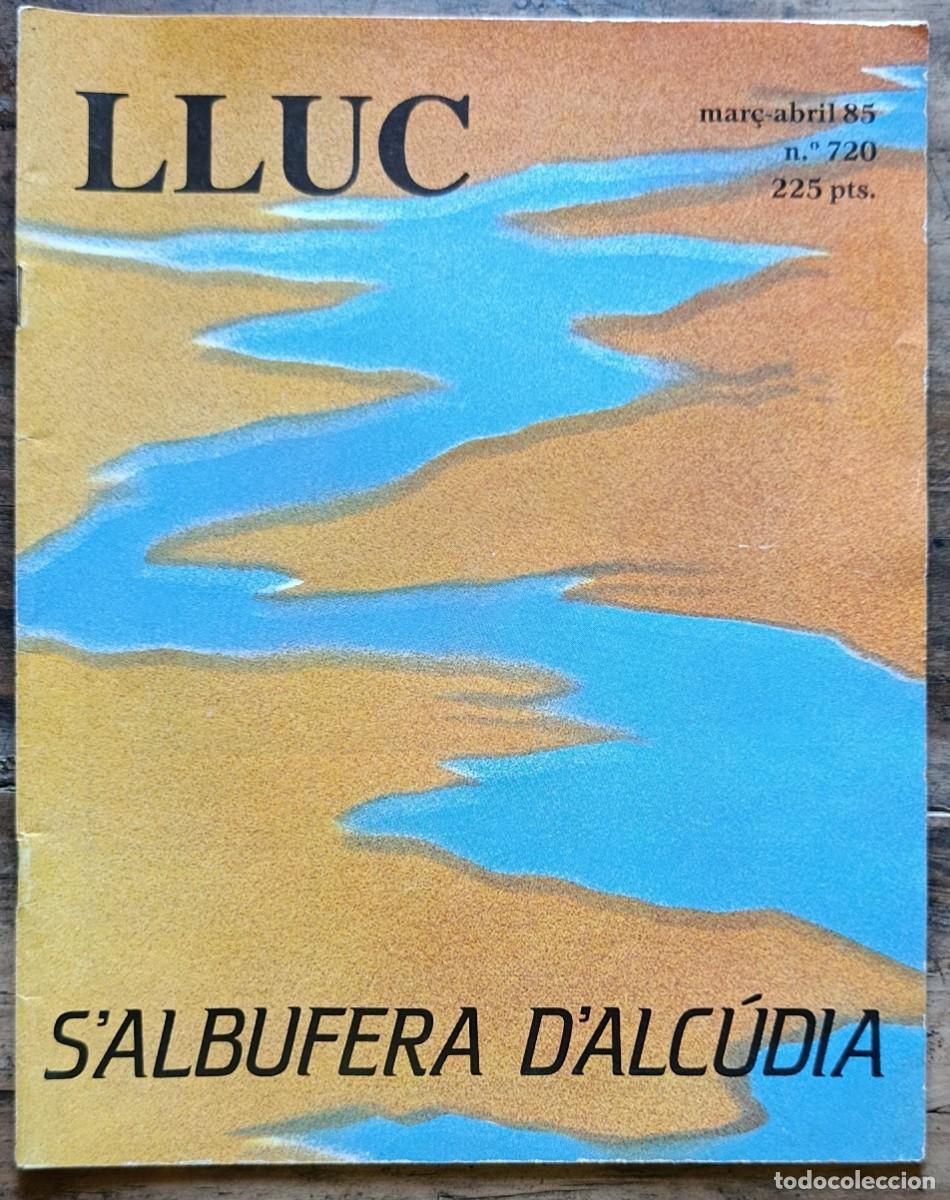Coleccionismo de Revistas y Peri&oacute;dicos: S'ALBUFERA D'ALC&Uacute;DIA. N&Uacute;MERO MONOGR&Agrave;FIC. REVISTA LLUC. MALLORCA, 1985.
