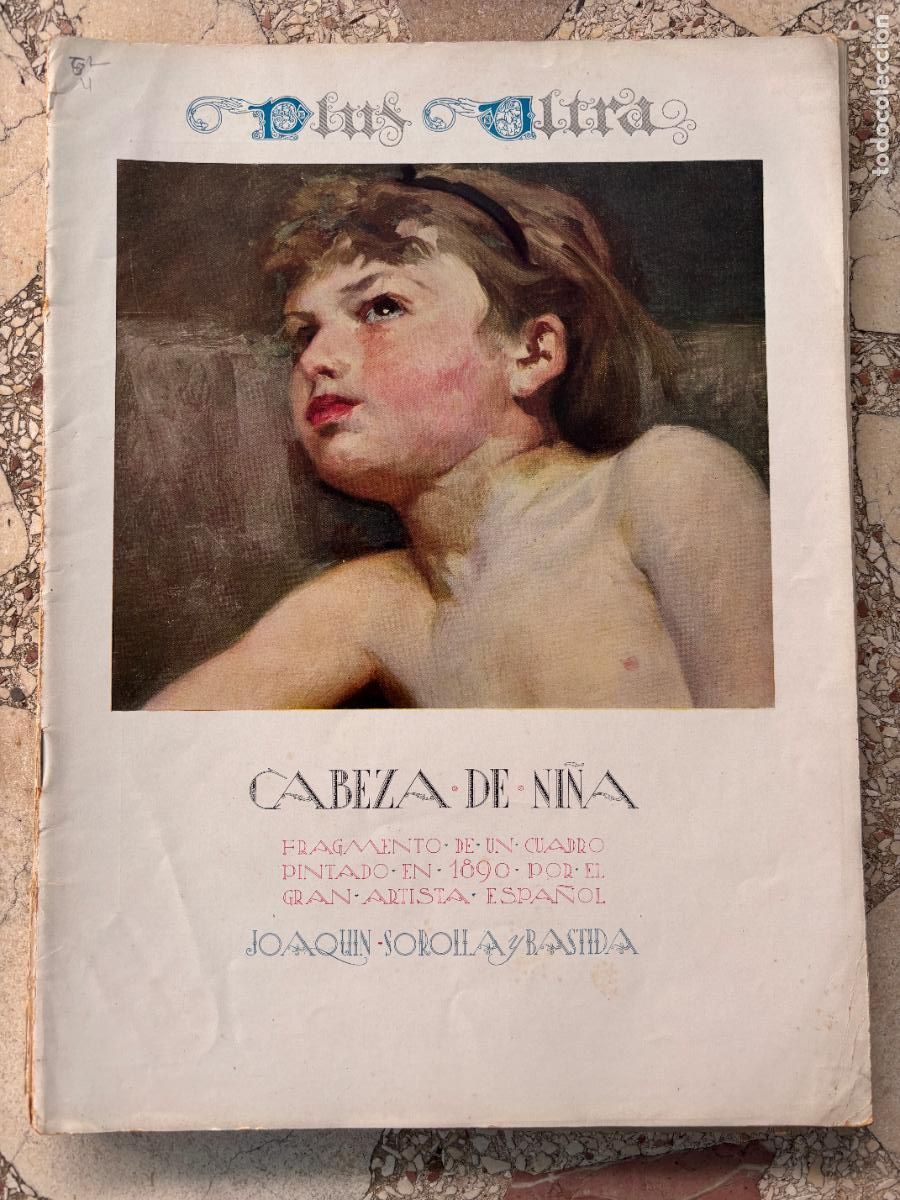 Coleccionismo de Revistas y Peri&oacute;dicos: PLUS ULTRA N&ordm; diciembre 1925. CABEZA DE NI&Ntilde;A DE JOAQUIN SOROLLA. PAPPAVICINI. IDA RUBINSTEIN.