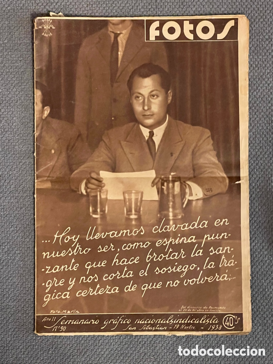 Coleccionismo de Revistas y Peri&oacute;dicos: Semanario gr&aacute;fico FOTOS (a.1938)No.90, Jos&eacute; Antonio. Mora de Ebro, Retorno triunfal de los italianos