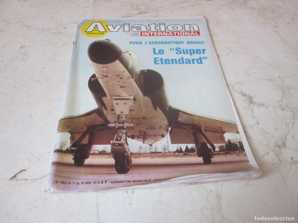 Coleccionismo de Revistas y Peri&oacute;dicos: AVIATION INTERNATIONAL MAGAZINE N&ordm; 669 - DU 1&ordm; AU 14 NOV 1975 - LE SUPER ETENDARD