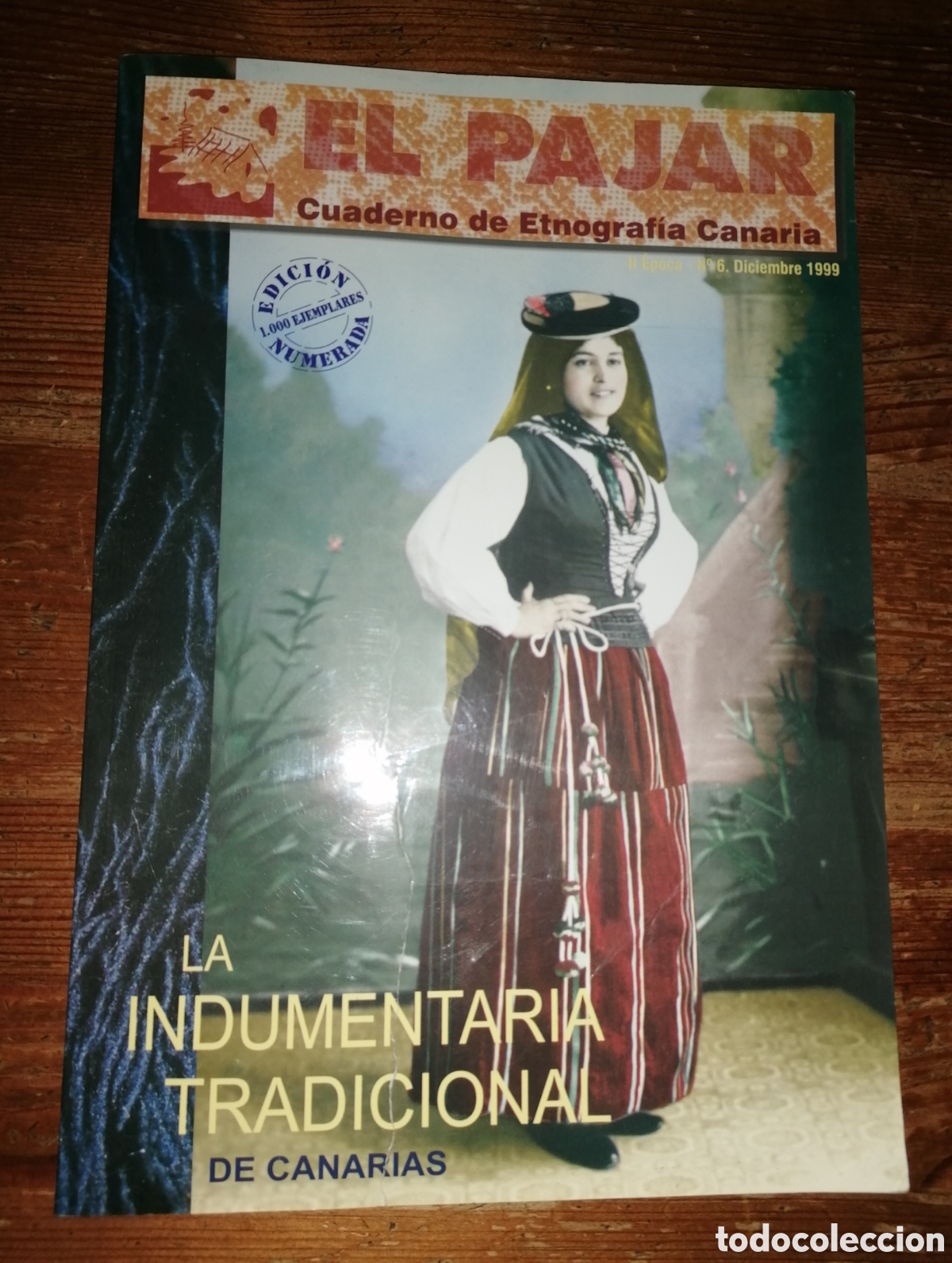Coleccionismo de Revistas y Peri&oacute;dicos: EL PAJAR. Cuaderno de Etnograf&iacute;a Canaria - 1999 - La Indumentaria Tradicional de Canarias. Numerado