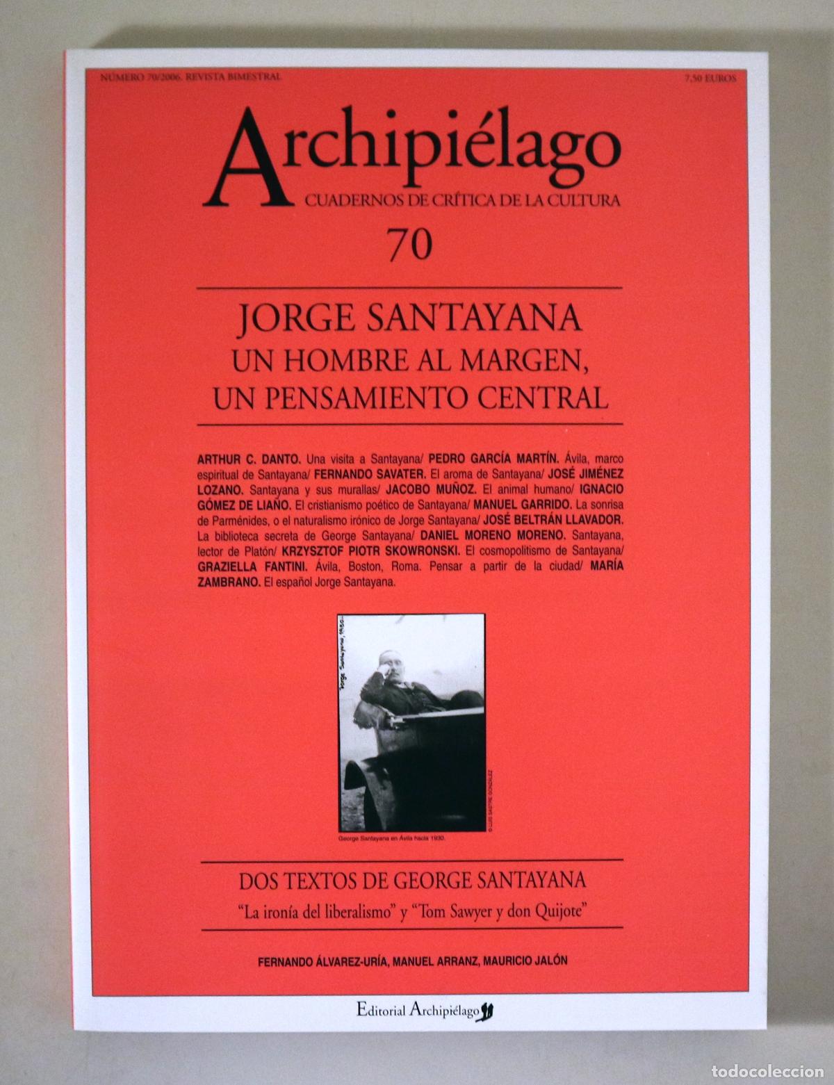 Collezionismo di Riviste e Giornali: (Santayana, George) - ARCHIPI&Eacute;LAGO N&ordm; 70: JORGE SANTAYANA, un hombre al margen, un pensamiento centr