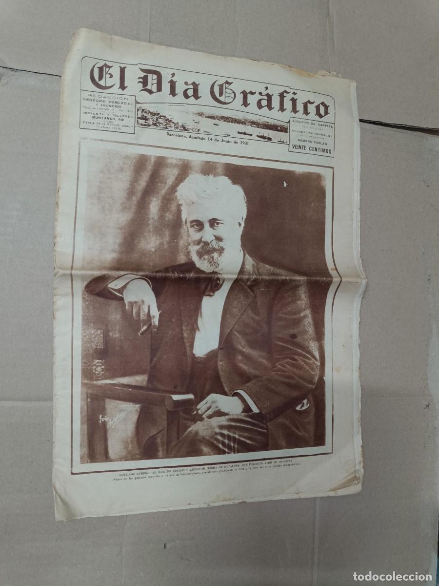 Coleccionismo de Revistas y Peri&oacute;dicos: ANTIGUO PERIODICO DE 1931 EL DIARIO GRAFICO, MUERTE ESCRITOR Y PINTOR CATALAN SANTIAGO RUSI&Ntilde;OL -P13