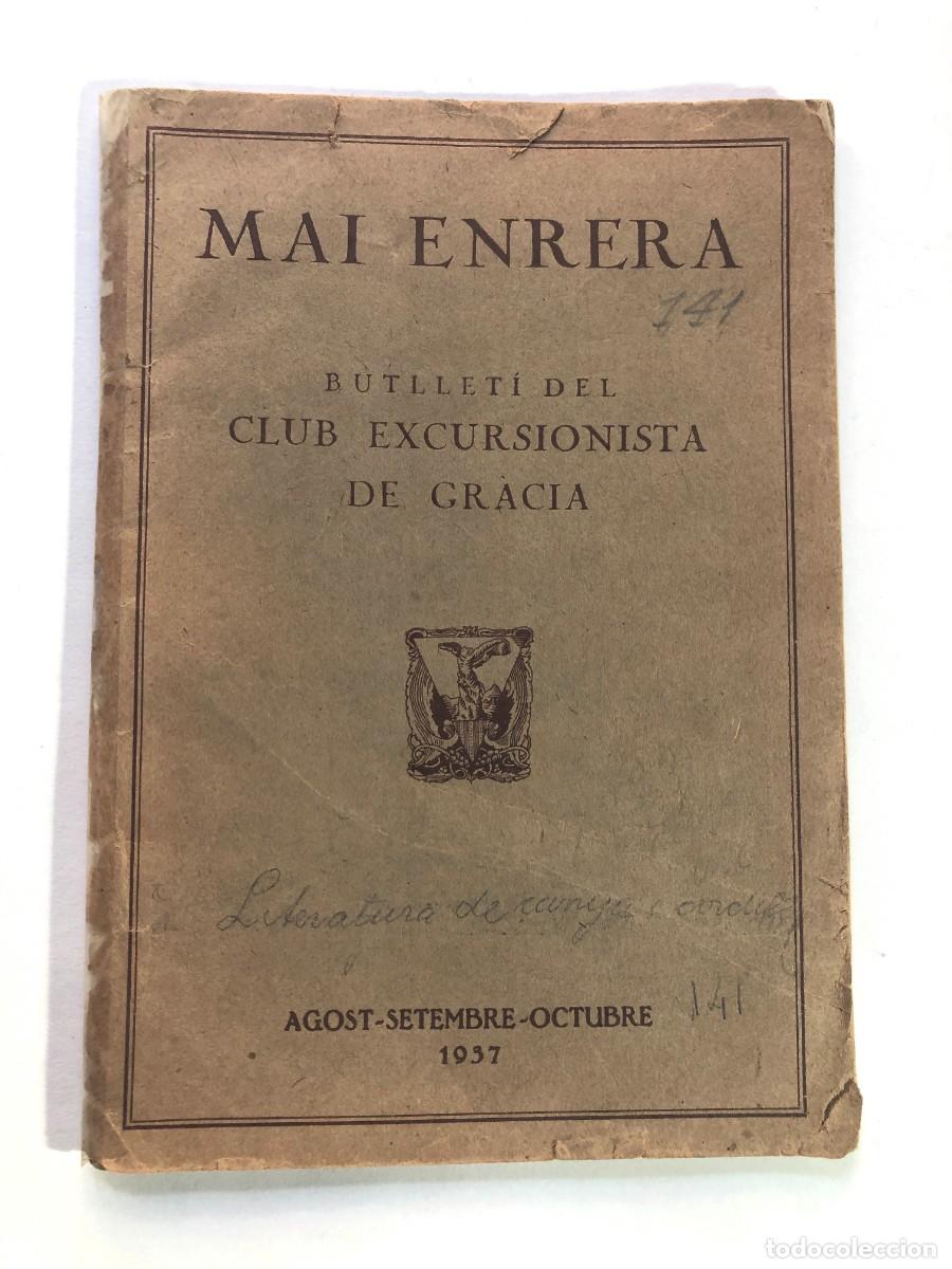 Collezionismo di Riviste e Giornali: MAI ENRERA A&Ntilde;O 1937 / CLUB EXCURSIONISTA DE GRACIA ( BARCELONA ) 60 P&Aacute;GINAS