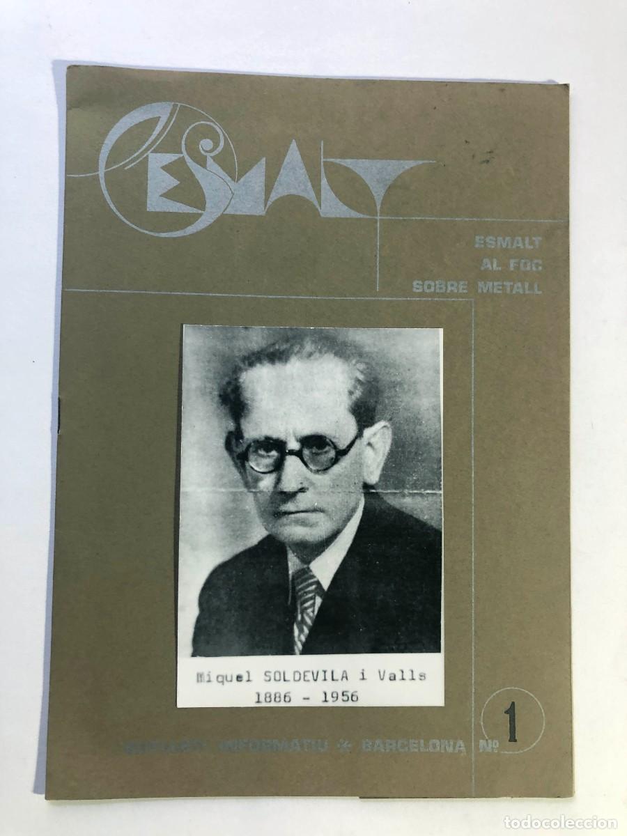 Coleccionismo de Revistas y Peri&oacute;dicos: L'ESMALT / ESMALT AL FOC SOBRE METALL / BUTLLET&Iacute; N&ordm; 1 / BARCELONA 1976 / MIQUEL SOLDEVILA I VALLS