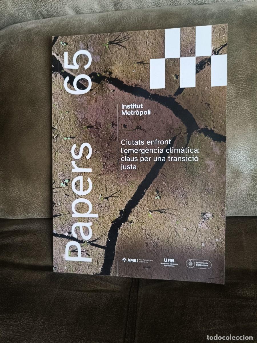 Coleccionismo de Revistas y Peri&oacute;dicos: REVISTA PAPERS 65, INSTITUT METROPOLI, CIUTATS ENFRONT L'EMERGENCIA CLIMATICA