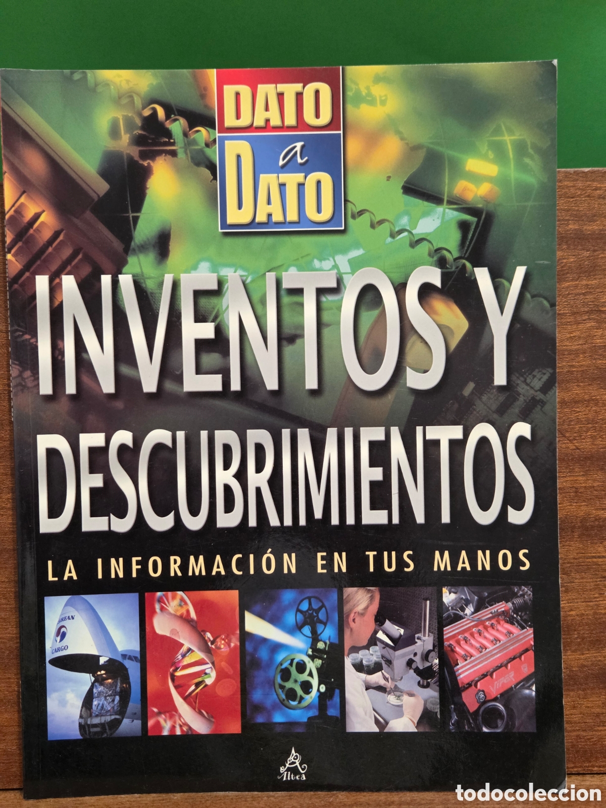 Coleccionismo de Revistas y Peri&oacute;dicos: REVISTA...&rdquo;&rdquo;DATO A DATO&rdquo;&rdquo;...INVENTOS Y DESCUBRIMIENTOS...2007...