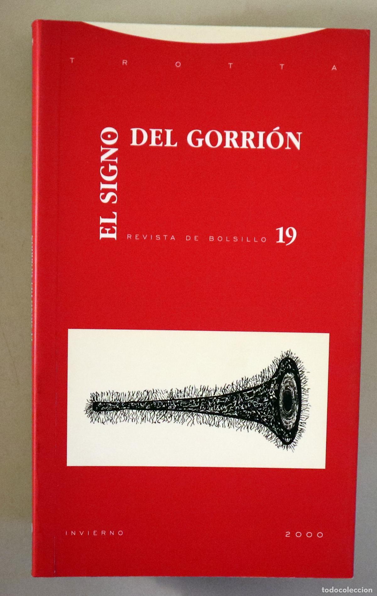 Sammeln von Zeitschriften und Zeitungen: (Gamoneda, Julio Cort&aacute;zar - EL SIGNO DEL GORRI&Oacute;N N&ordm; 19 - Madrid 2000 - Ilustrado