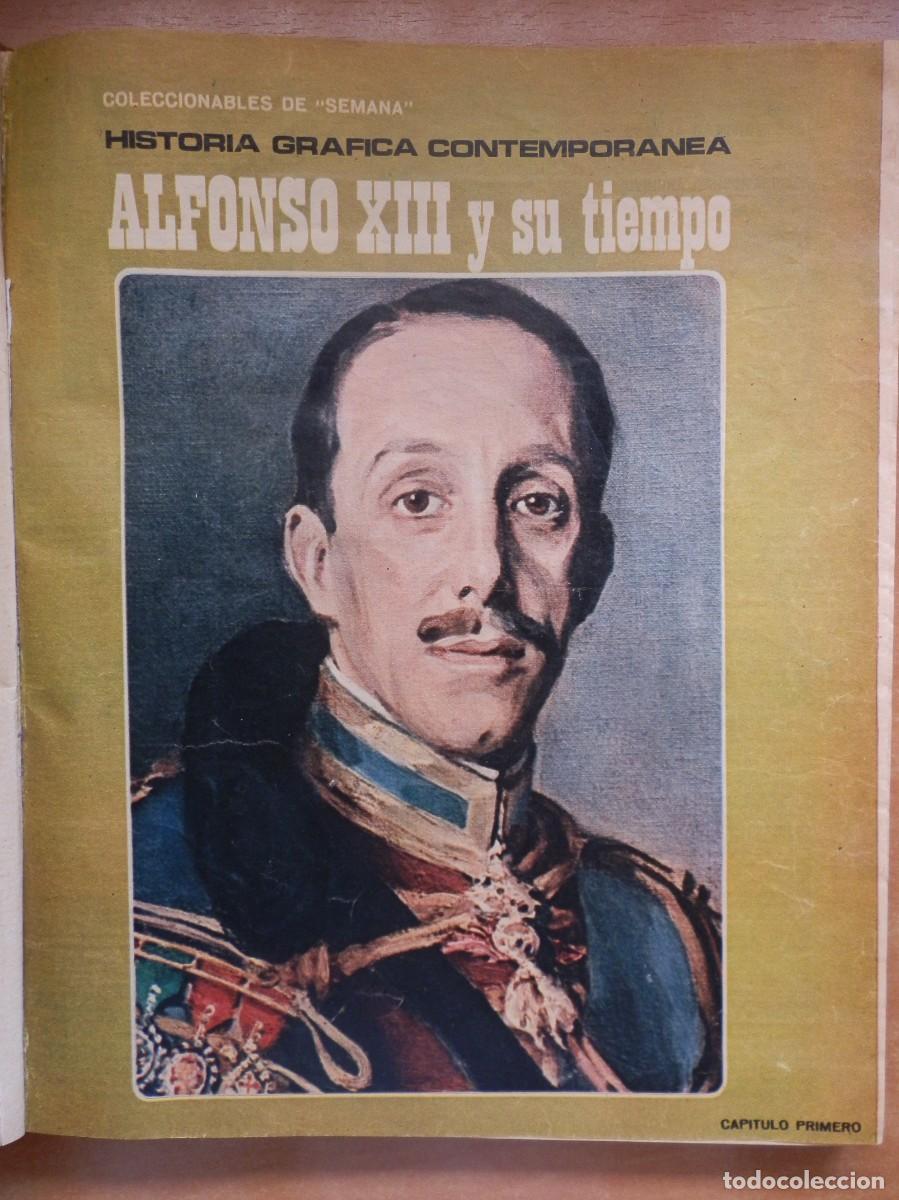 Colecionismo de Revistas e Jornais: ALFONSO XIII Y SU TIEMPO COLECCIONABLES DE SEMANA HISTORIA GR&Aacute;FICA CONTEMPORANEA. 25 cap&iacute;tulos.