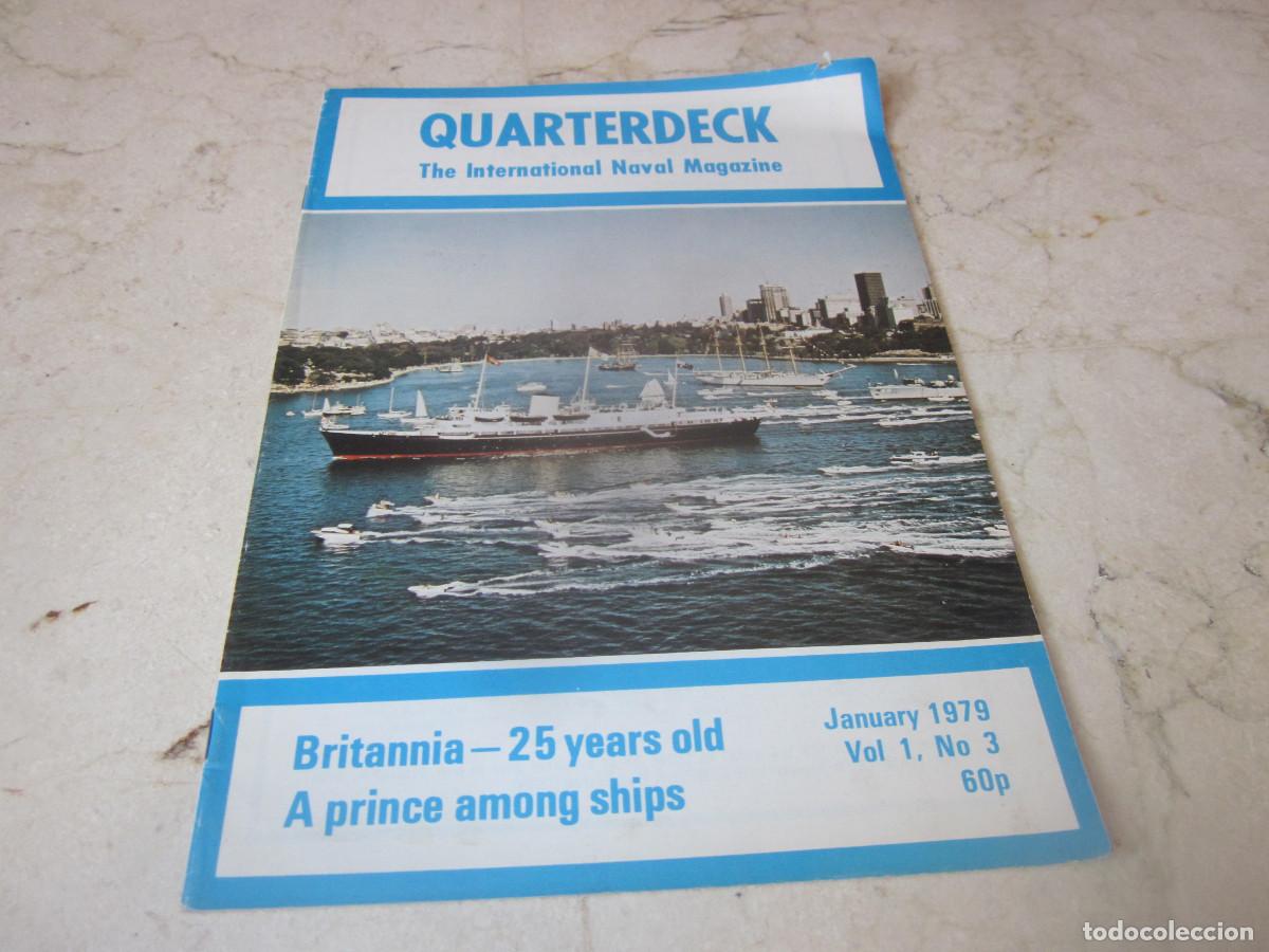 Sammeln von Zeitschriften und Zeitungen: QUARTERDECK THE INTERNATIONAL NAVAL MAGAZINE VOL. 1 NO. 3 - JANUARY 1979 - BRITANNIA 25 YEARS OLD
