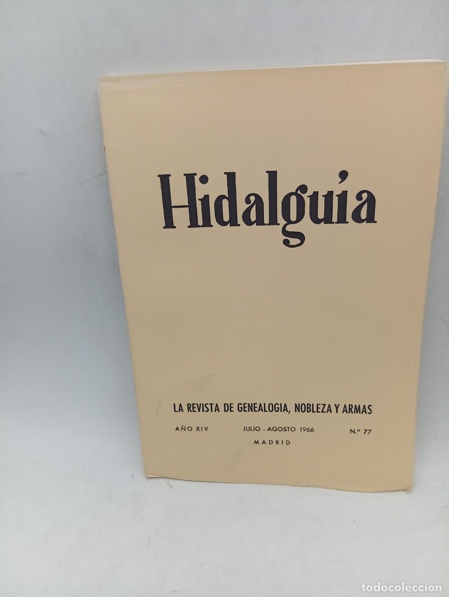 Coleccionismo de Revistas y Peri&oacute;dicos: HIDALGUIA. LA REVISTA DE GENEALOGIA, NOBLEZA Y ARMAS. N&ordm; 77. JULIO-AGOSTO. 1966. INTONSO.