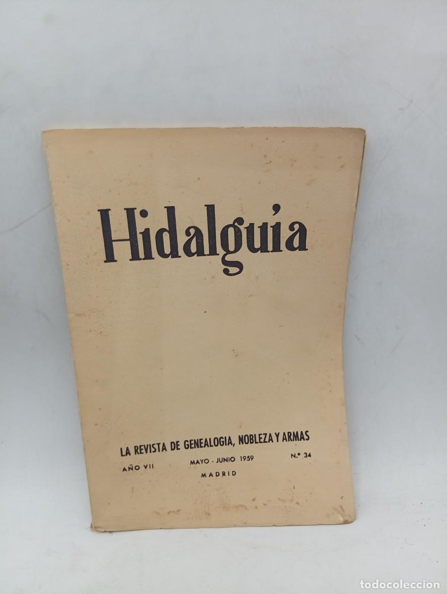 Sammeln von Zeitschriften und Zeitungen: HIDALGUIA. LA REVISTA DE GENEALOGIA, NOBLEZA Y ARMAS. N&ordm; 34. MAYO-JUNIO. 1959. INTONSO.