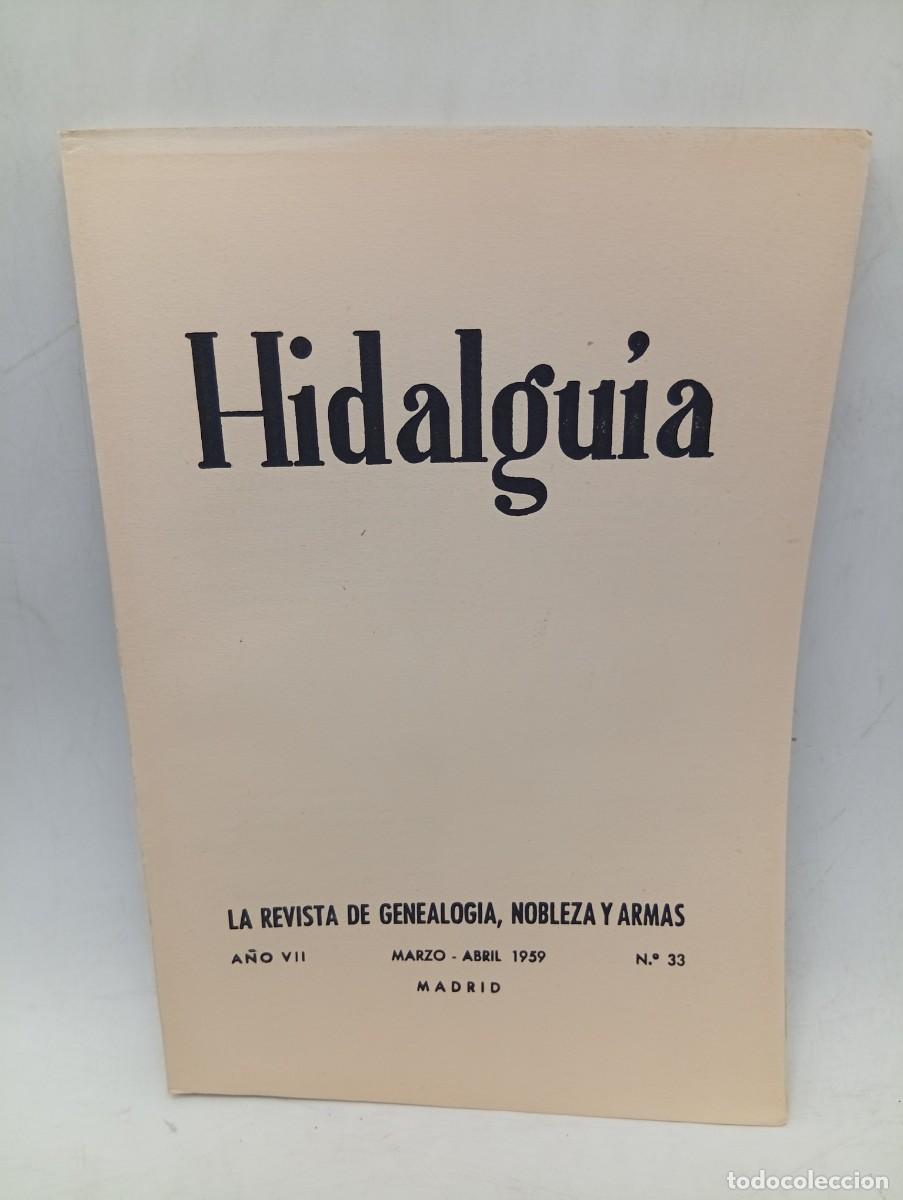 Coleccionismo de Revistas y Peri&oacute;dicos: HIDALGUIA. LA REVISTA DE GENEALOGIA, NOBLEZA Y ARMAS. N&ordm; 33. MARZO-ABRIL. 1959.
