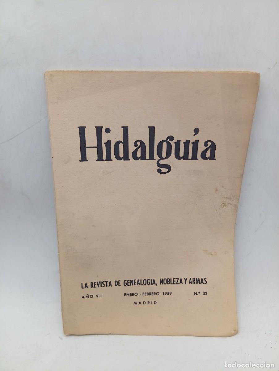 Coleccionismo de Revistas y Peri&oacute;dicos: HIDALGUIA. LA REVISTA DE GENEALOGIA, NOBLEZA Y ARMAS. N&ordm; 32. ENERO-FEBRERO. 1959.