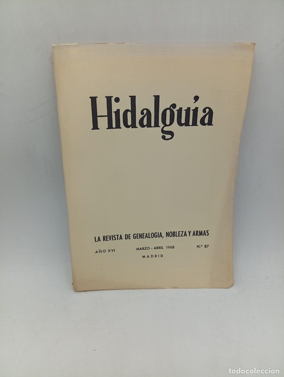 Coleccionismo de Revistas y Peri&oacute;dicos: HIDALGUIA. LA REVISTA DE GENEALOGIA, NOBLEZA Y ARMAS. N&ordm; 87. MARZO-ABRIL. 1968. INTONSO.