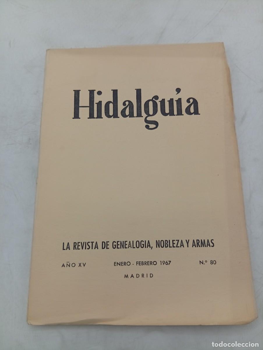 Coleccionismo de Revistas y Peri&oacute;dicos: HIDALGUIA. LA REVISTA DE GENEALOGIA, NOBLEZA Y ARMAS. N&ordm; 80. ENERO-FEBRERO 1967.