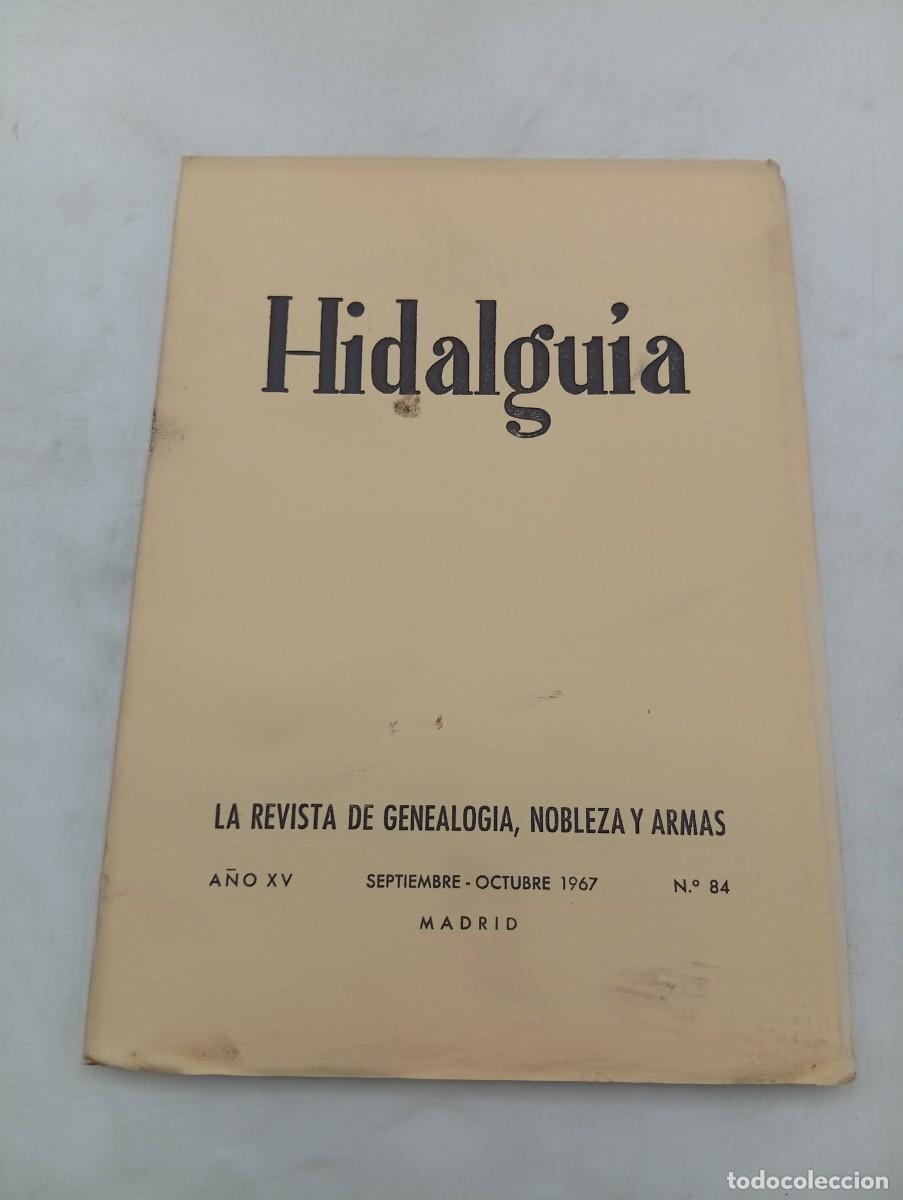 Sammeln von Zeitschriften und Zeitungen: HIDALGUIA. LA REVISTA DE GENEALOGIA, NOBLEZA Y ARMAS. N&ordm; 84. SEPTIEMBRE-OCTUBRE 1967.