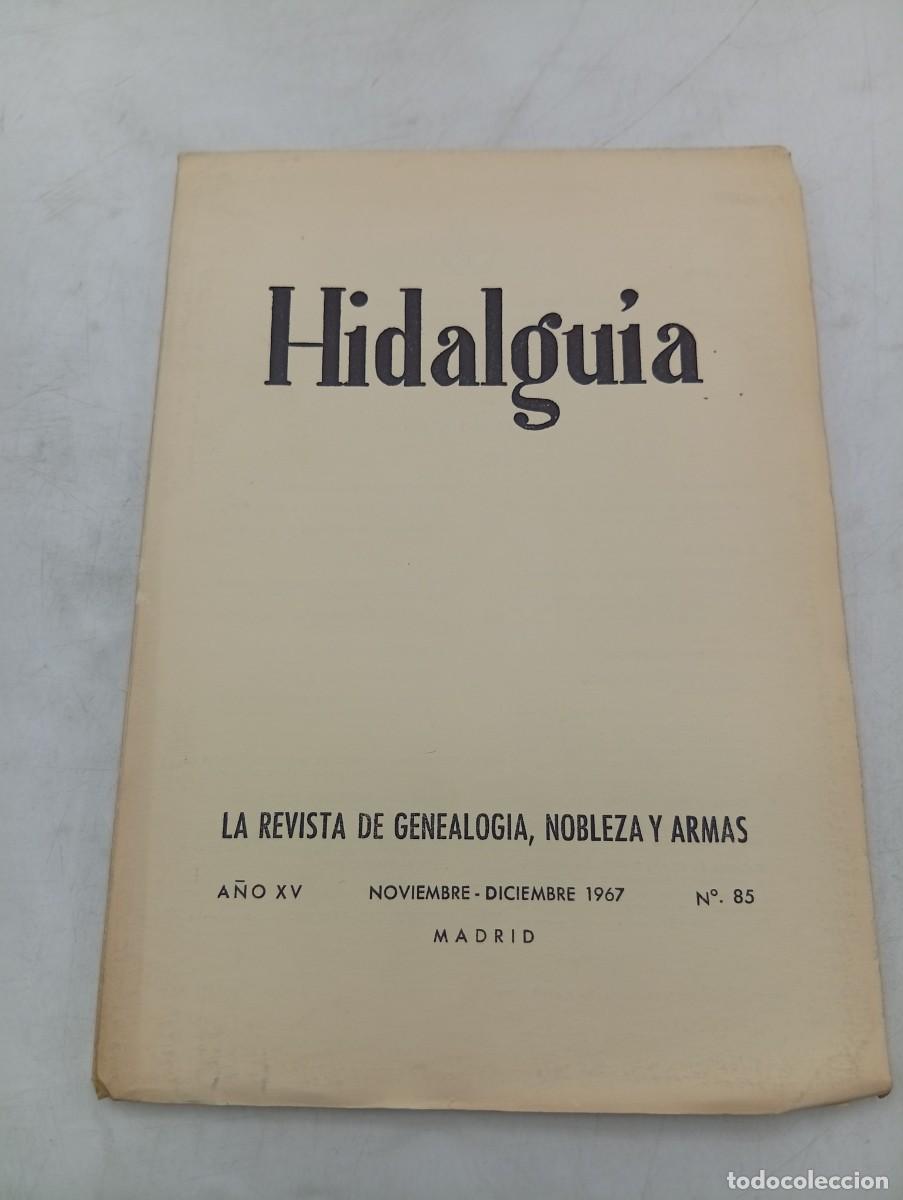 Coleccionismo de Revistas y Peri&oacute;dicos: HIDALGUIA. LA REVISTA DE GENEALOGIA, NOBLEZA Y ARMAS. N&ordm; 85. NOVIEMBRE-DICIEMBRE 1967.