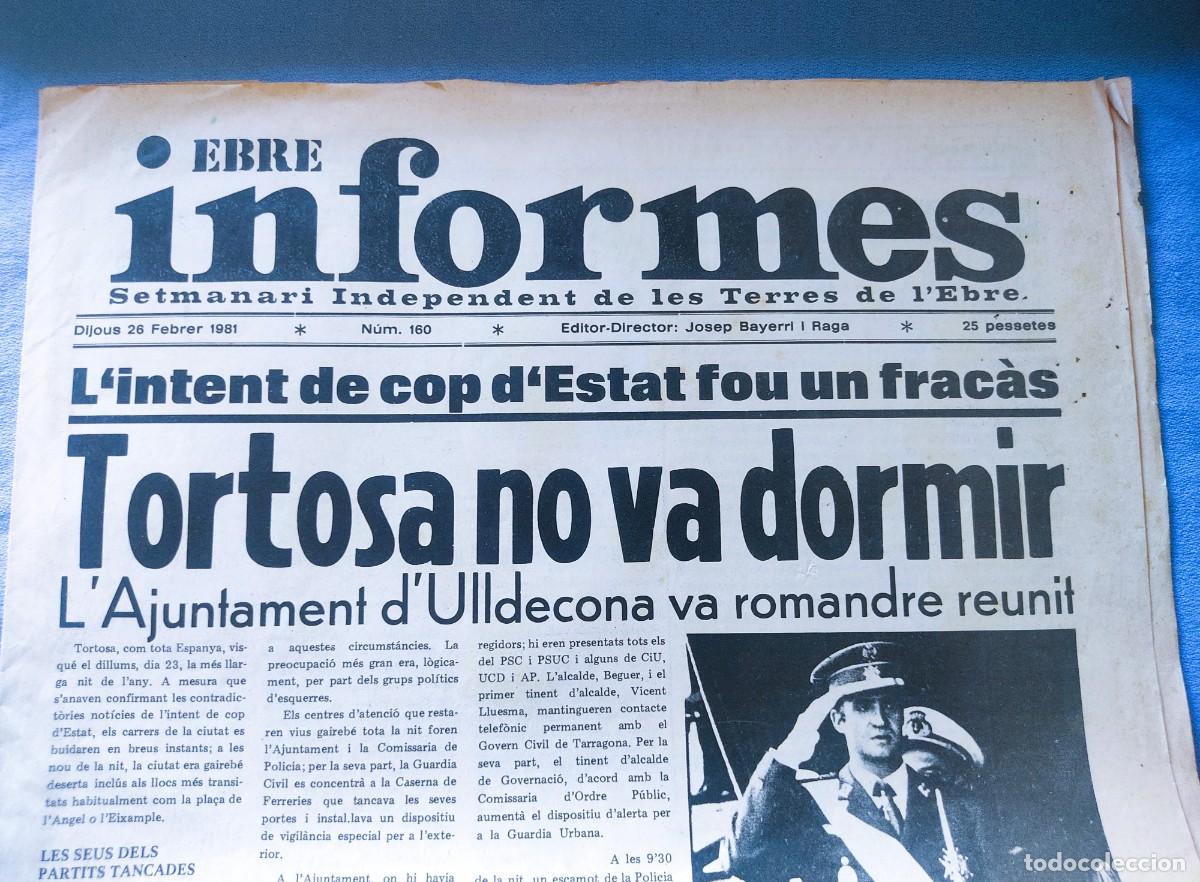 Sammeln von Zeitschriften und Zeitungen: PERIODICO ORIGINAL EBRE INFORMES COP D'ESTAT 26 FEBRERO 1981 TORTOSA NO VA DORMIR
