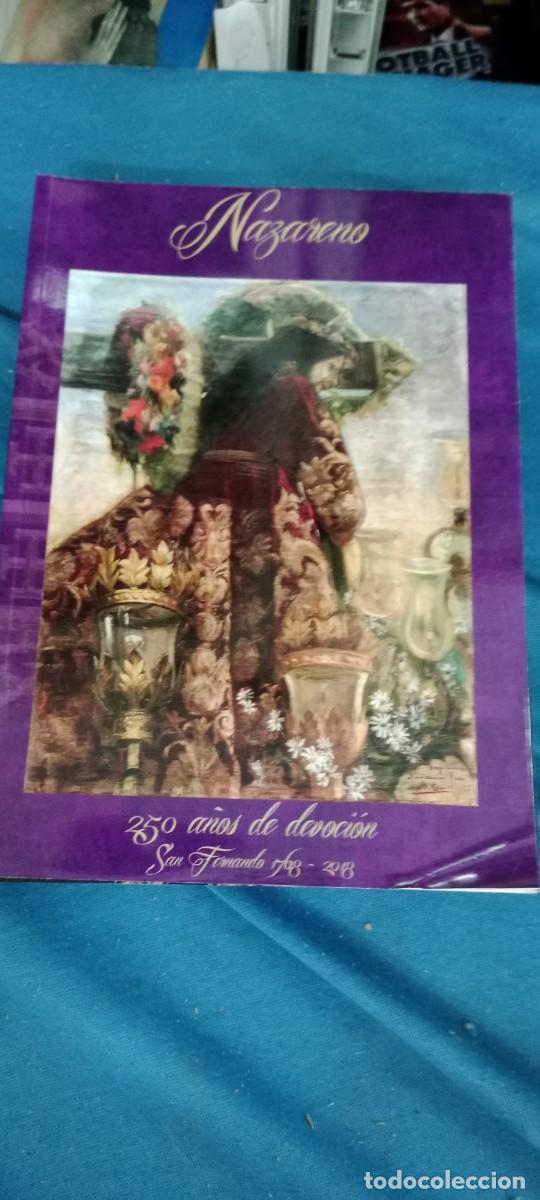 Coleccionismo de Revistas y Peri&oacute;dicos: REVISTA SEMANA SANTA NAZARENO 250 A&Ntilde;OS DE DEVOCION GG-DNI