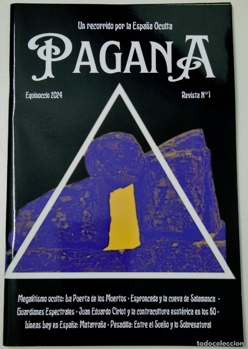 Coleccionismo de Revistas y Peri&oacute;dicos: Revista Pagana. Un recorrido por la Espa&ntilde;a Oculta. N&uacute;mero 1 (2024)