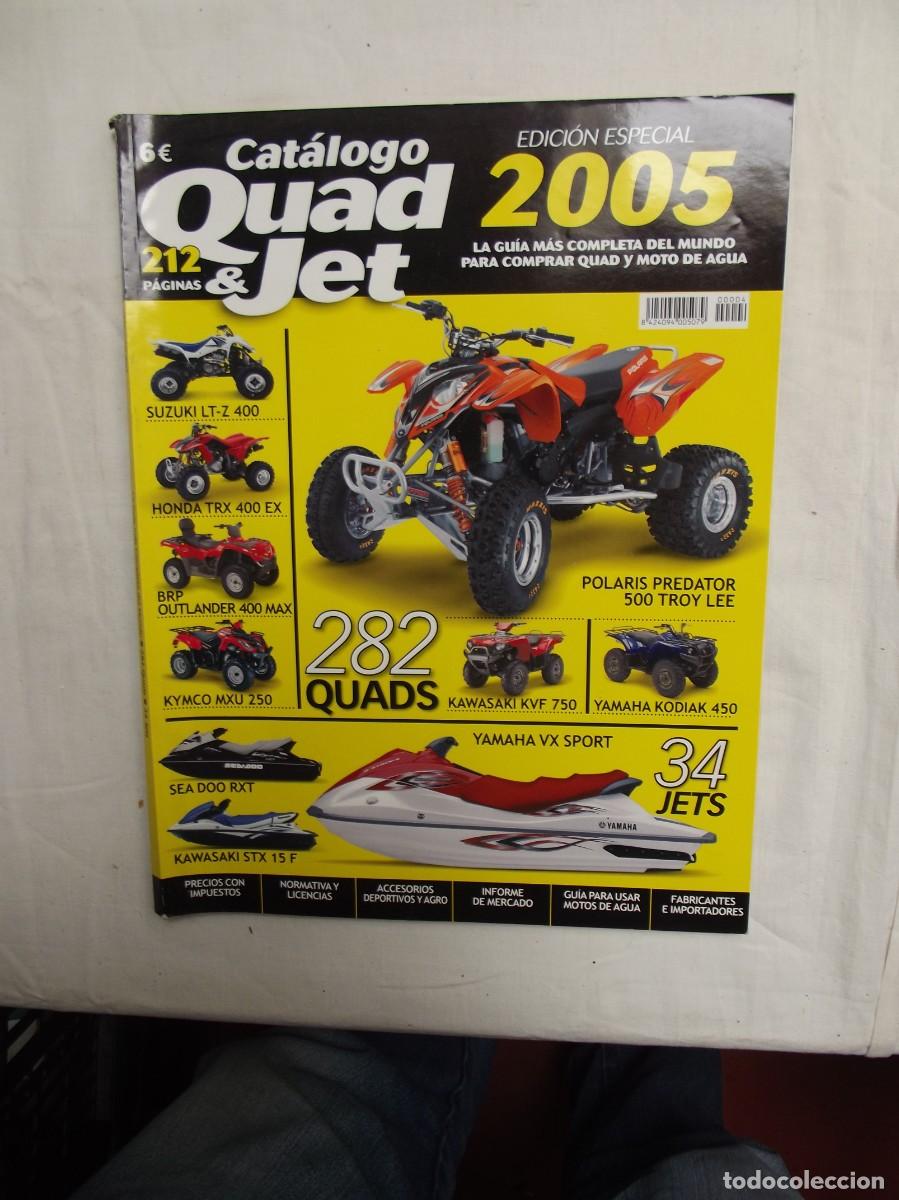 Coleccionismo de Revistas y Peri&oacute;dicos: CATALOGO QUAD & JET EDICION ESPECIAL 2005