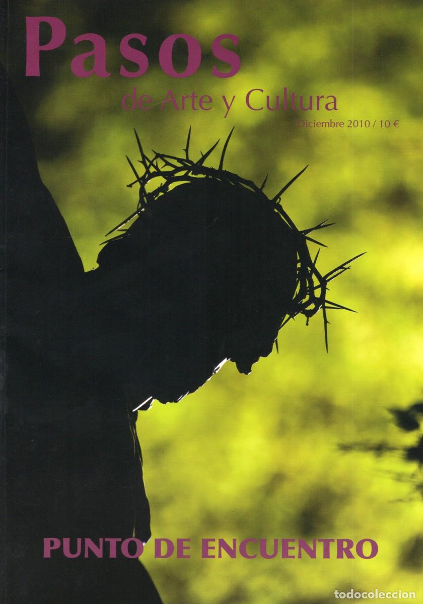 Coleccionismo de Revistas y Peri&oacute;dicos: TC48/ PASOS DE ARTE Y CULTURA. SEMANA SANTA. DICIEMBRE 2010