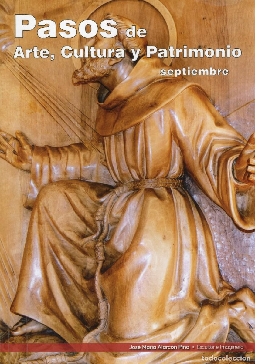 Coleccionismo de Revistas y Peri&oacute;dicos: TC46/ PASOS DE ARTE, CULTURA Y PATRIMONIO. SEMANA SANTA. N&ordm;: 2 - SEPTIEMBRE 2019