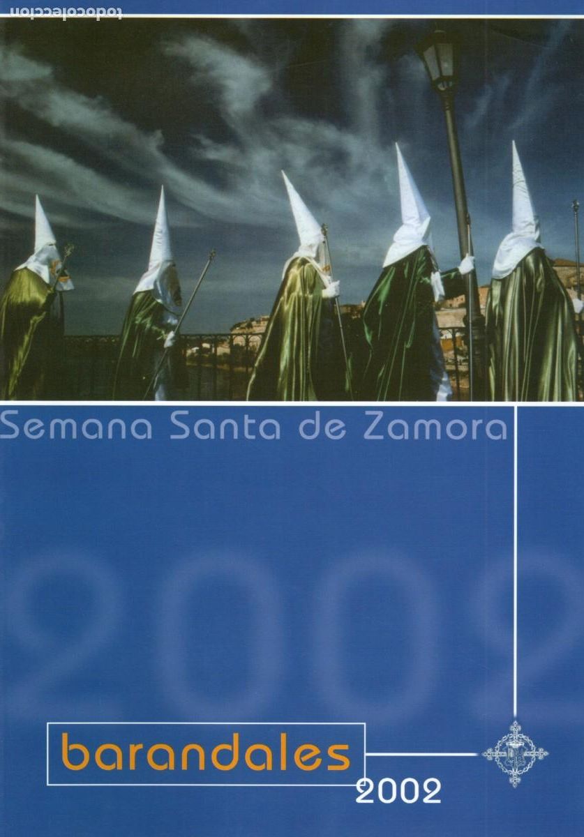 Collection Magazines and Newspapers: TC55/ BARANDALES. SEMANA SANTA DE ZAMORA 2002