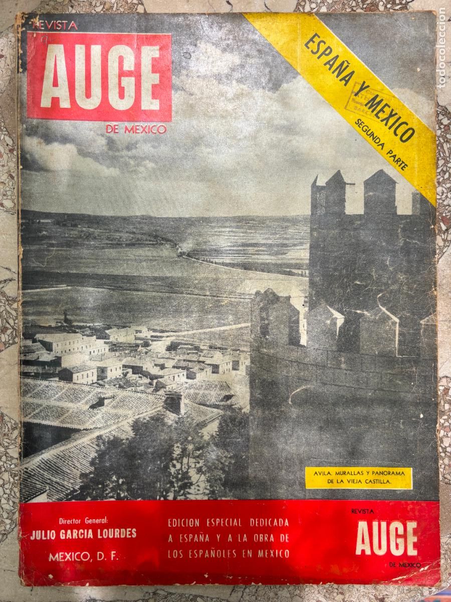 Coleccionismo de Revistas y Peri&oacute;dicos: REVISTA AUGE DE MEXICO A&Ntilde;O 1958. 2&ordf; PARTE. &Aacute;VILA EN PORTADA. FUENTE DE CIBELES EN MADRID.
