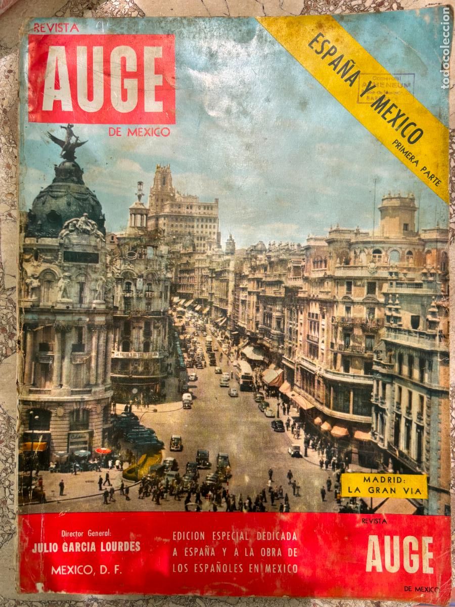 Coleccionismo de Revistas y Peri&oacute;dicos: REVISTA AUGE DE MEXICO A&Ntilde;O 1958. 1&ordf; PARTE. GRAN V&Iacute;A DE MADRID.