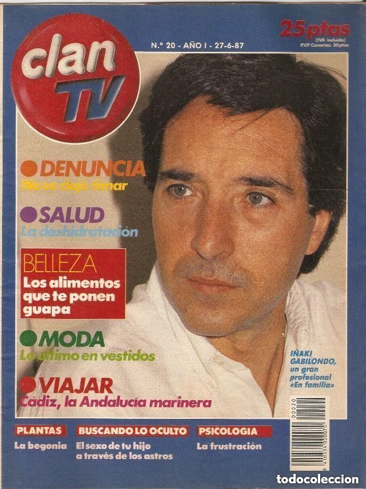 Coleccionismo de Revistas y Peri&oacute;dicos: CLAN TV -N 20 - FECHA 27-6-1987 I&ntilde;aki Gabilondo Programaci&oacute;n TV