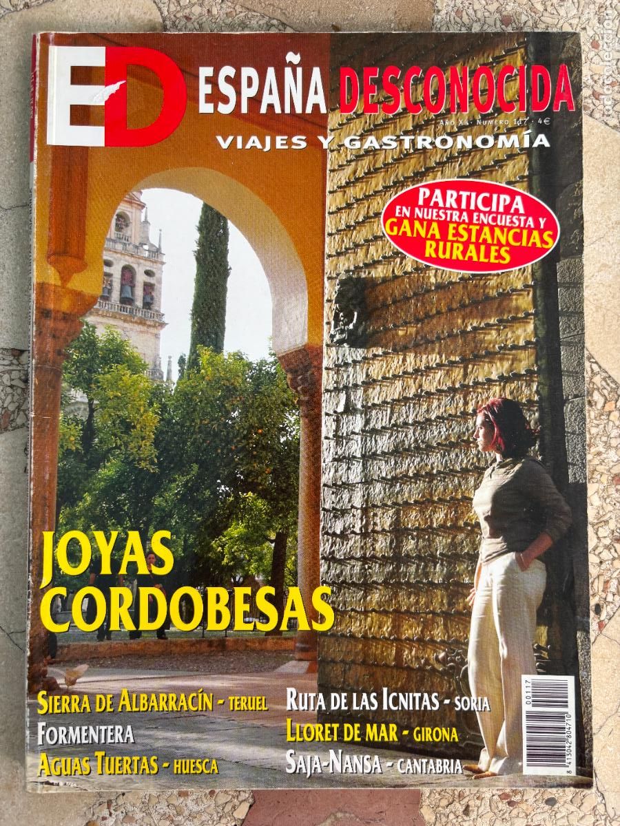 Coleccionismo de Revistas y Peri&oacute;dicos: ESPA&Ntilde;A DESCONOCIDA N&ordm; 117. JOYAS CORDOBESAS. SIERRA DE ALBARRAC&Iacute;N. FORMENTERA. LLORET DE MAR.
