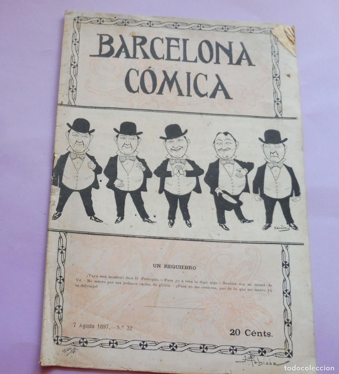 Sammeln von Zeitschriften und Zeitungen: REVISTA - BARCELONA C&Oacute;MICA - 7 AGOSTO DE 1897 - N&Uacute;M 32 - chistes, historietas - fotos, publicidad.
