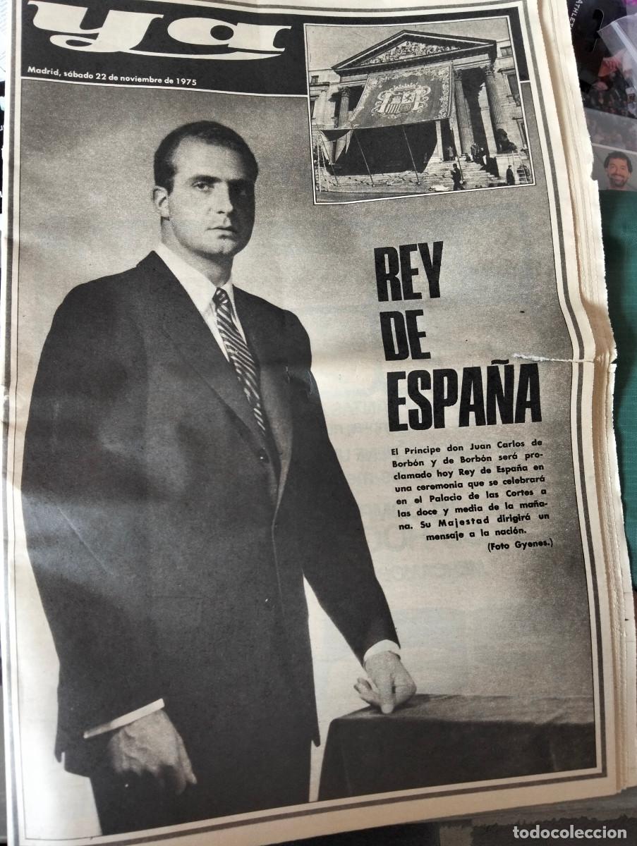 Coleccionismo de Revistas y Peri&oacute;dicos: PERIODICO &rdquo;YA&rdquo; DEL 22 DE NOVIEMBRE DE 1975 REY DE ESPA&Ntilde;A