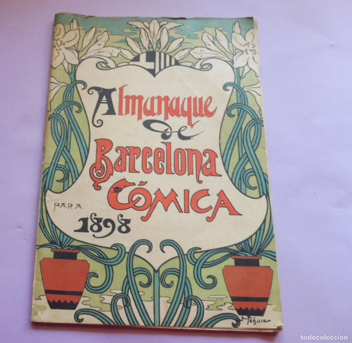 Coleccionismo de Revistas y Peri&oacute;dicos: ALMANAQUE DE BARCELONA C&Oacute;MICA - PARA 1898 - 88 P&aacute;ginas - grandes colaboradores Guimer&aacute;, Rusi&ntilde;ol, etc