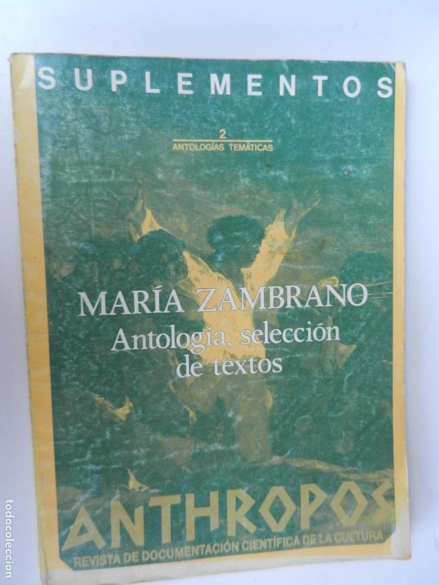 Coleccionismo de Revistas y Peri&oacute;dicos: ANTHROPOS . REVISTA DE DOCUMENTACION SUPLEMTOS N&ordm; 2.- MARIA ZAMBRANO ANTOLOGIA , 1987