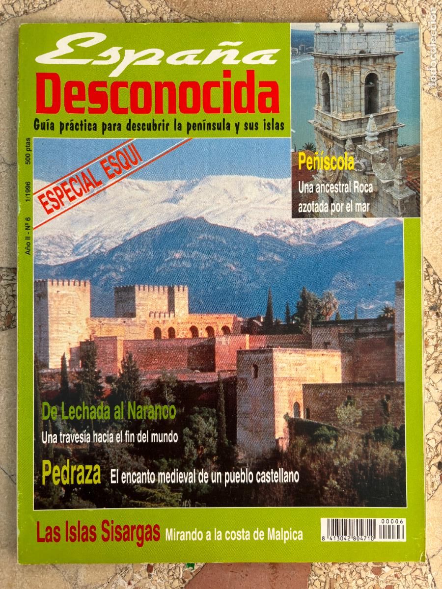 Coleccionismo de Revistas y Peri&oacute;dicos: ESPA&Ntilde;A DESCONOCIDA N&ordm; 6. PE&Ntilde;&Iacute;SCOLA. PEDRAZA. ISLAS SISARGAS. MALPICA. ESPECIAL ESQU&Iacute;.