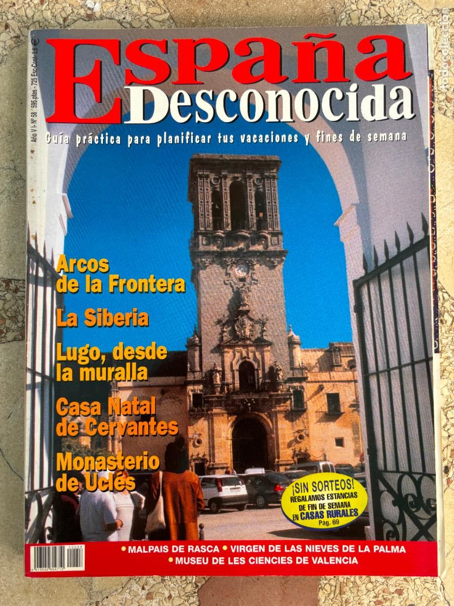 Coleccionismo de Revistas y Peri&oacute;dicos: ESPA&Ntilde;A DESCONOCIDA N&ordm; 58. ARCOS DE LA FRONTERA. LUGO. CASA NATAL DE CERVANTES. MONASTERIO DE UCL&Eacute;S.