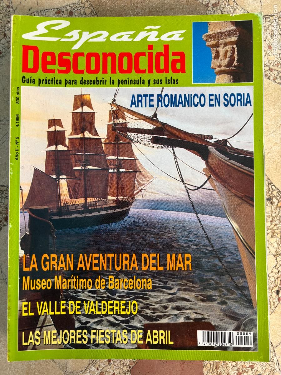 Coleccionismo de Revistas y Peri&oacute;dicos: ESPA&Ntilde;A DESCONOCIDA N&ordm; 9. MUSEO MAR&Iacute;TIMO DE BARCELONA. VALLE DE VALDEREJO. ARTE ROM&Aacute;NICO EN SORIA.