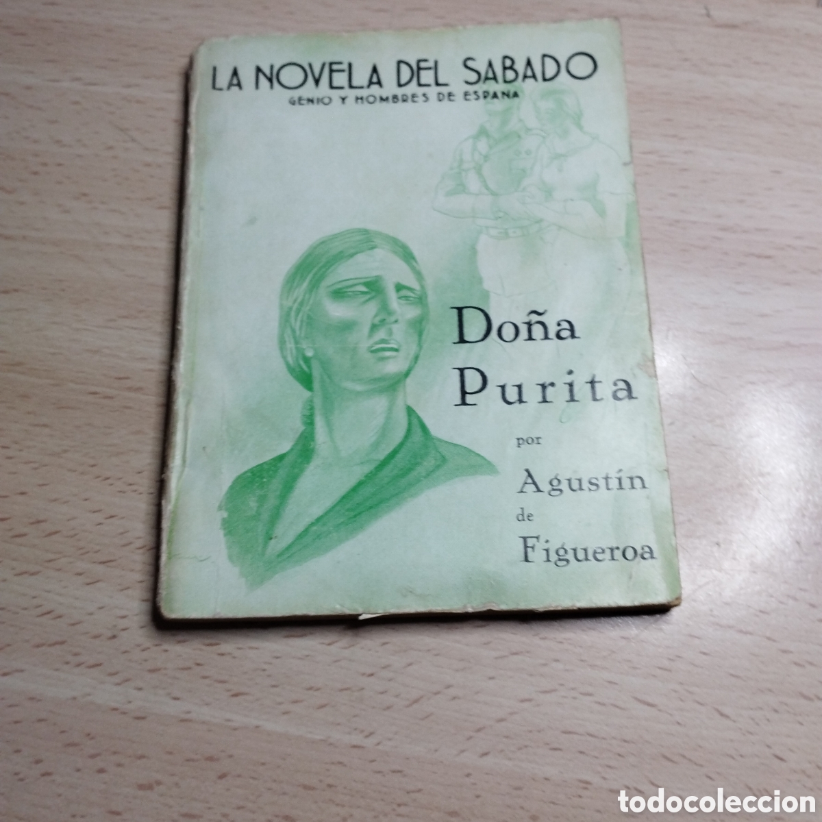Coleccionismo de Revistas y Peri&oacute;dicos: Do&ntilde;a Purita. Agust&iacute;n de Figueroa. 1939. La novela del S&aacute;bado N⁰10