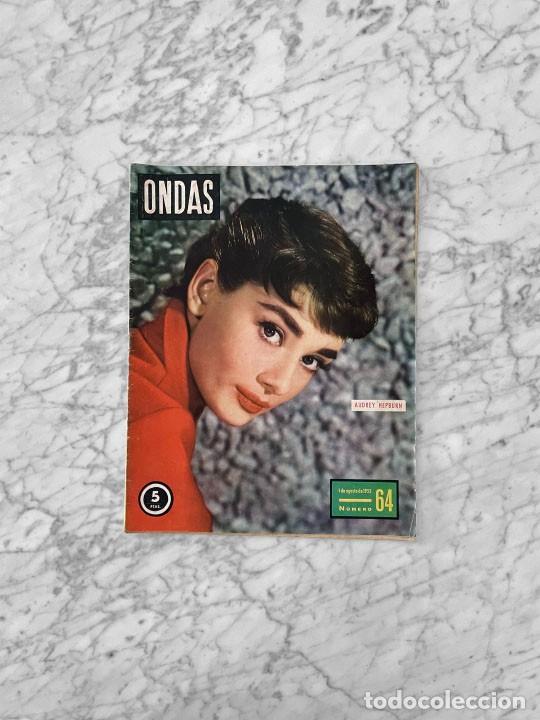 Collezionismo di Riviste e Giornali: ONDAS - 1955 - AUDREY HEPBURN, CHAMACO, PABLITO CALVO, MARIA CALLAS, HIPOLITO LAZARO, GEYPER