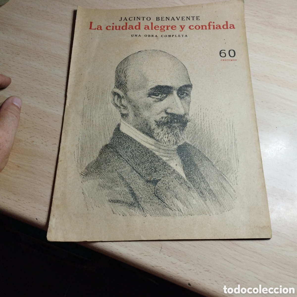 Collezionismo di Riviste e Giornali: La ciudad alegre y confiada. Jacinto Benavente. Obra completa. Revista Novelas y cuentos.