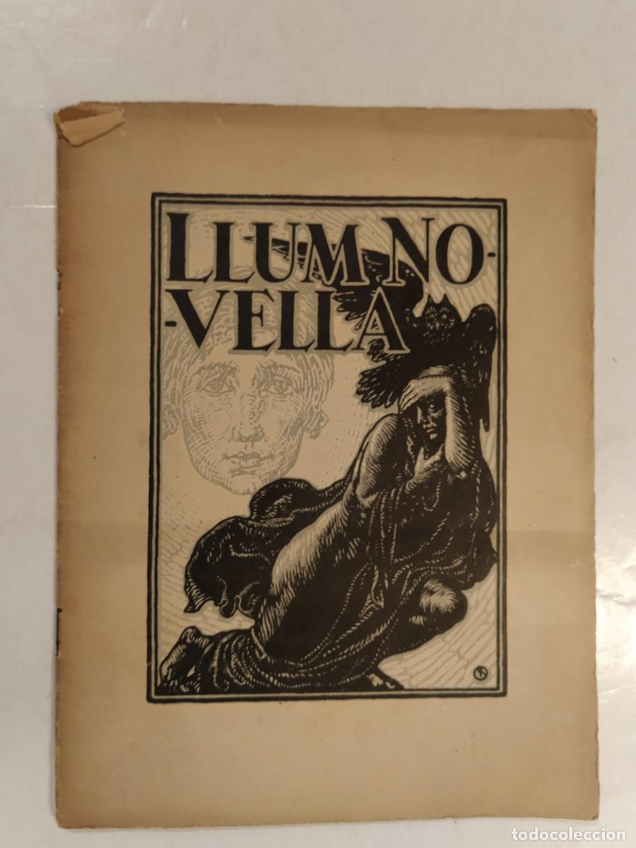 Collezionismo di Riviste e Giornali: LLUM NOVELLA -ANY 1925 NUMERO 4-TERRASSA-ANGEL GUIMERA-CAPELLA LA BARATA ETC-REVISTA ANTIGA-ORIGINAL